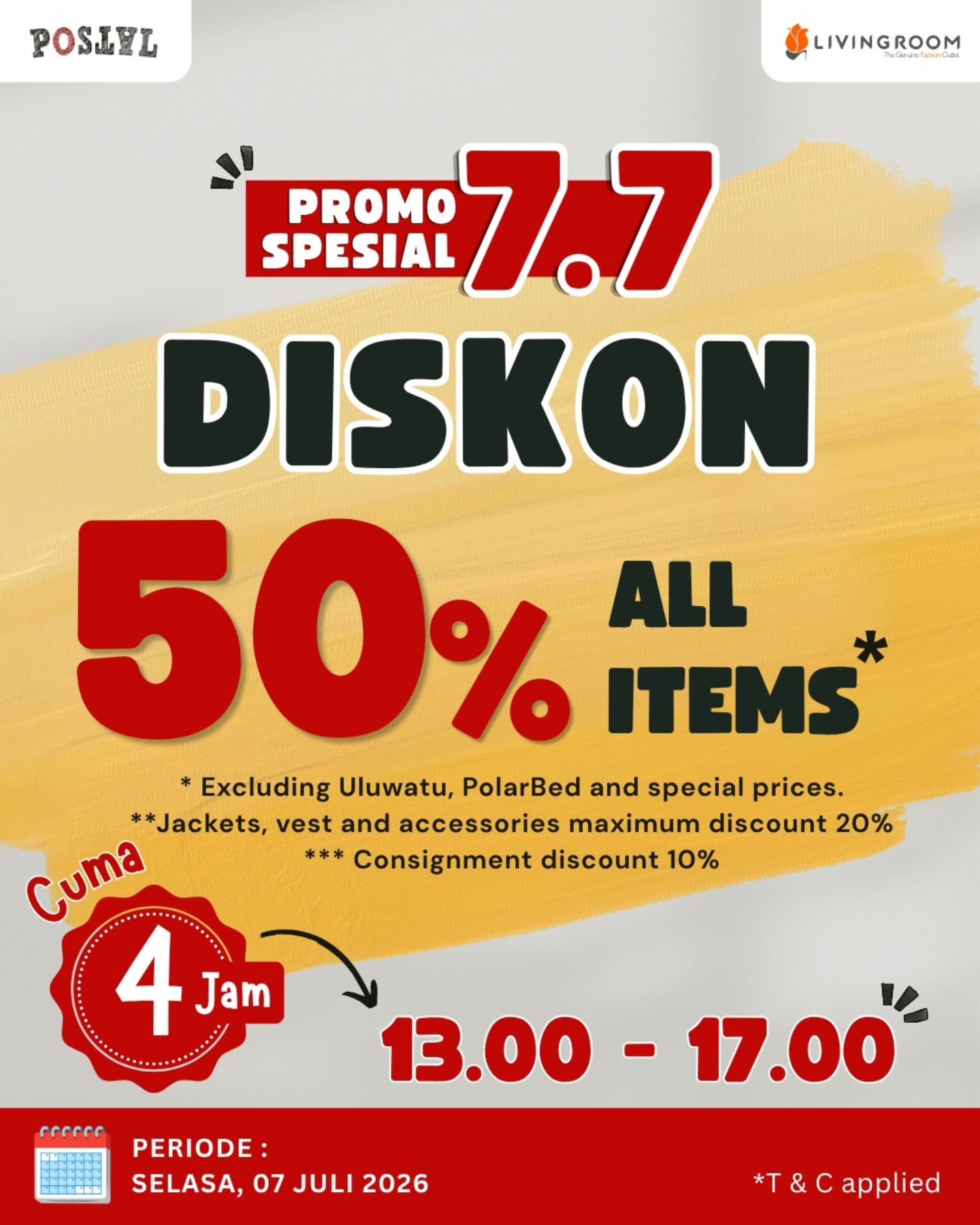 🔥 𝐁𝐞𝐥𝐚𝐧𝐣𝐚 𝐏𝐮𝐚𝐬, 𝐃𝐨𝐦𝐩𝐞𝐭 𝐓𝐞𝐭𝐚𝐩 𝐀𝐦𝐚𝐧! 𝐃𝐢𝐬𝐤𝐨𝐧 𝟓𝟎% 𝐌𝐞𝐧𝐚𝐧𝐭𝐢𝐦𝐮!🔥
Lagi nungguin waktu yang pas buat belanja hemat? Ini dia jawabannya! 🥳
Sambut 𝐏𝐑𝐎𝐌𝐎 𝐒𝐏𝐄𝐒𝐈𝐀𝐋 𝟕.𝟕 dari LIVINGROOM pada 𝐒𝐞𝐥𝐚𝐬𝐚, 𝟎𝟕 𝐉𝐮𝐥𝐢 𝟐𝟎𝟐𝟔. Dapatkan potongan setengah harga alias 𝐃𝐈𝐒𝐊𝐎𝐍 𝟓𝟎%* untuk hampir semua koleksi terbaik kami! 😱
⚠️ Tapi ingat ya, promo ini super terbatas! ⚠️
⏳ 𝐂𝐮𝐦𝐚 𝟒 𝐉𝐚𝐦 𝐒𝐚𝐣𝐚: 𝐏𝐮𝐤𝐮𝐥 𝟏𝟑.𝟎𝟎 - 𝟏𝟕.𝟎𝟎 𝐖𝐈𝐁
Jangan lewatkan kesempatan emas ini, pasang alarm kamu sekarang juga biar gak ketinggalan! 🛒💨
*S&K Berlaku:
- Tidak berlaku untuk Uluwatu, Polarbed & harga spesial
- Jaket, vest, aksesori maks. diskon 20%
- Barang konsinyasi diskon 10%.